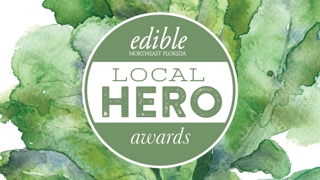 Local Hero Awards Edible NE Florida Magazine