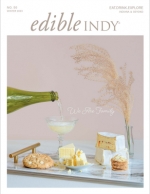 edible Indy, Winter 2023, Issue #50