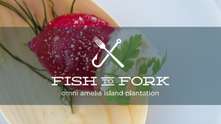 Omni Amelia Island Plantation Resort "Fish to Fork" Event
